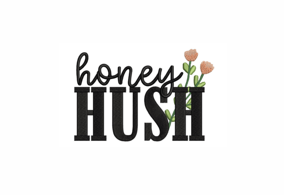 Honey Hush Machine Embroidery Design